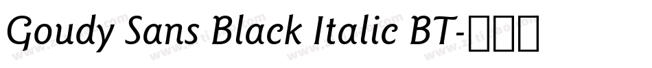 Goudy Sans Black Italic BT字体转换